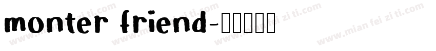 monter friend字体转换